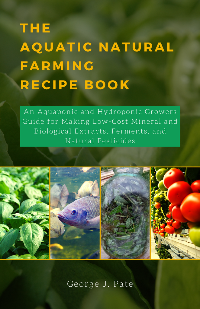 The Aquatic Natural Farming Recipe Book (E-book with Free Updates)